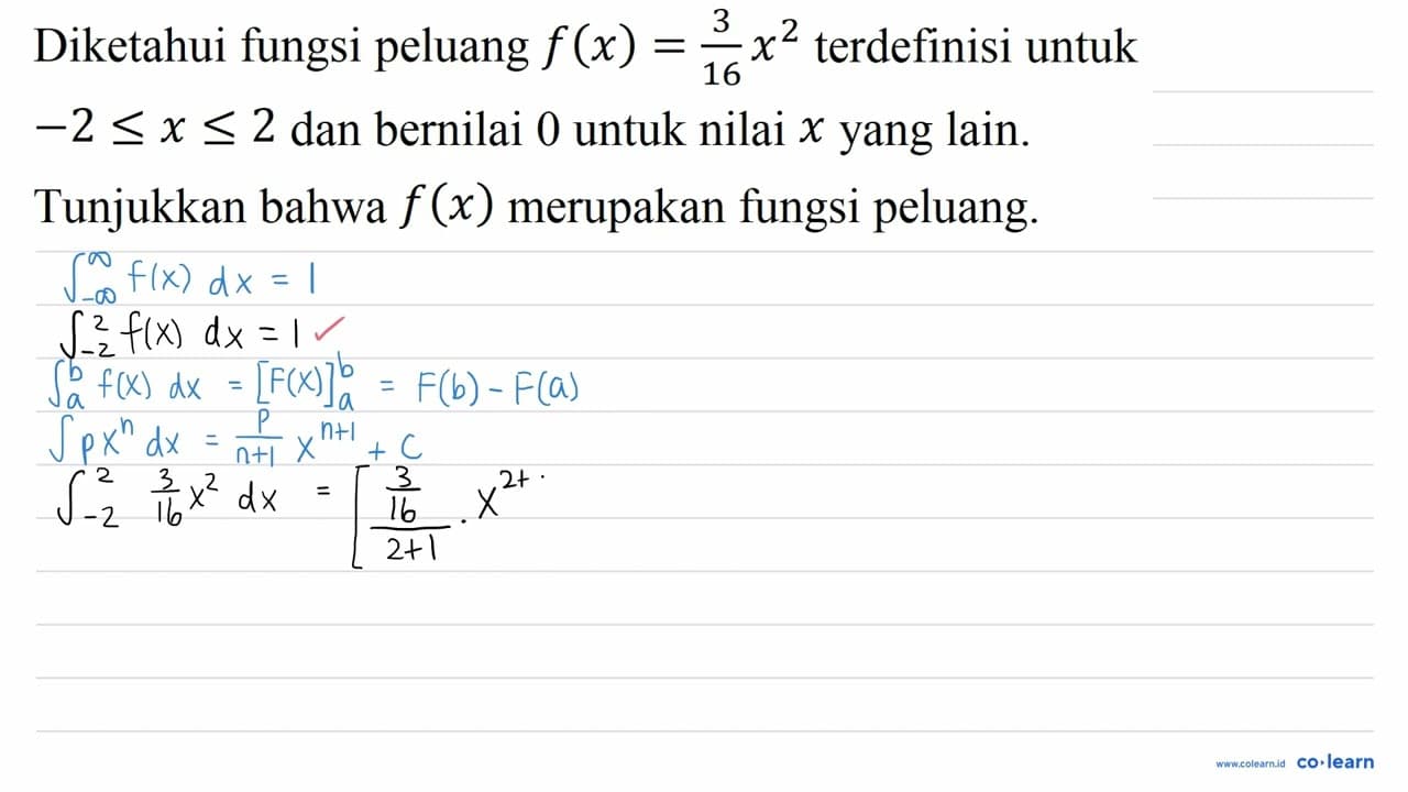 Diketahui fungsi peluang f(x)=(3)/(16) x^(2) terdefinisi