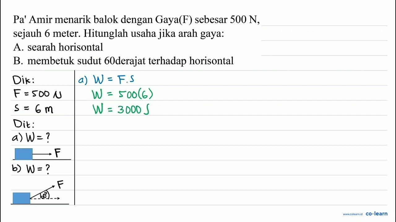 Pa' Amir menarik balok dengan Gaya(F) sebesar 500 ~N ,