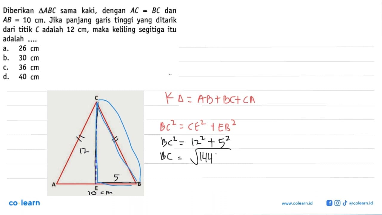 Diberikan segitiga ABC sama kaki, dengan AC = BC dan AB =