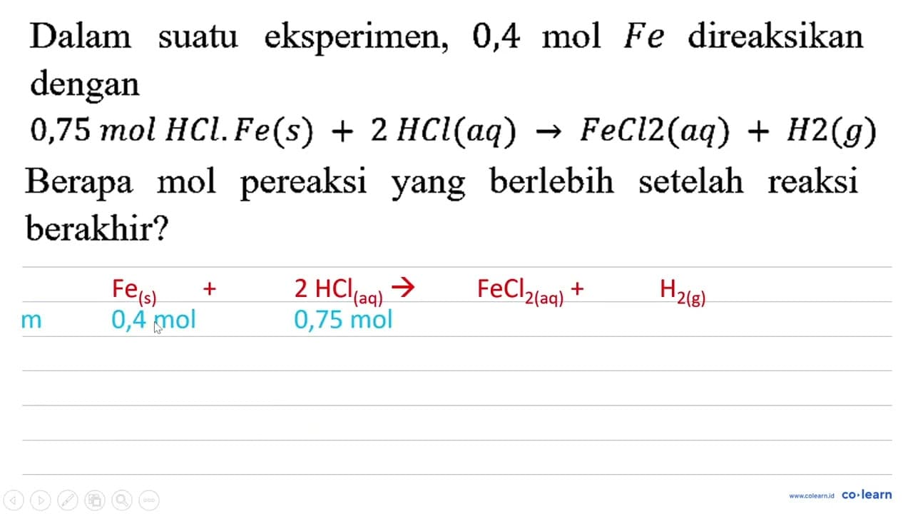 Dalam suatu eksperimen, 0,4 mol Fe direaksikan dengan 0,75