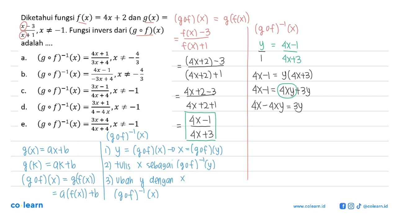 Diketahui fungsi f(x)=4x+2 dan g(x)= (x-3)/(x+1), x=/=(-1).