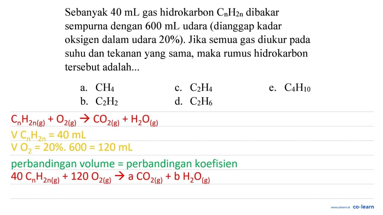 Sebanyak 40 ~mL gas hidrokarbon C_(n) H_(2 n) dibakar