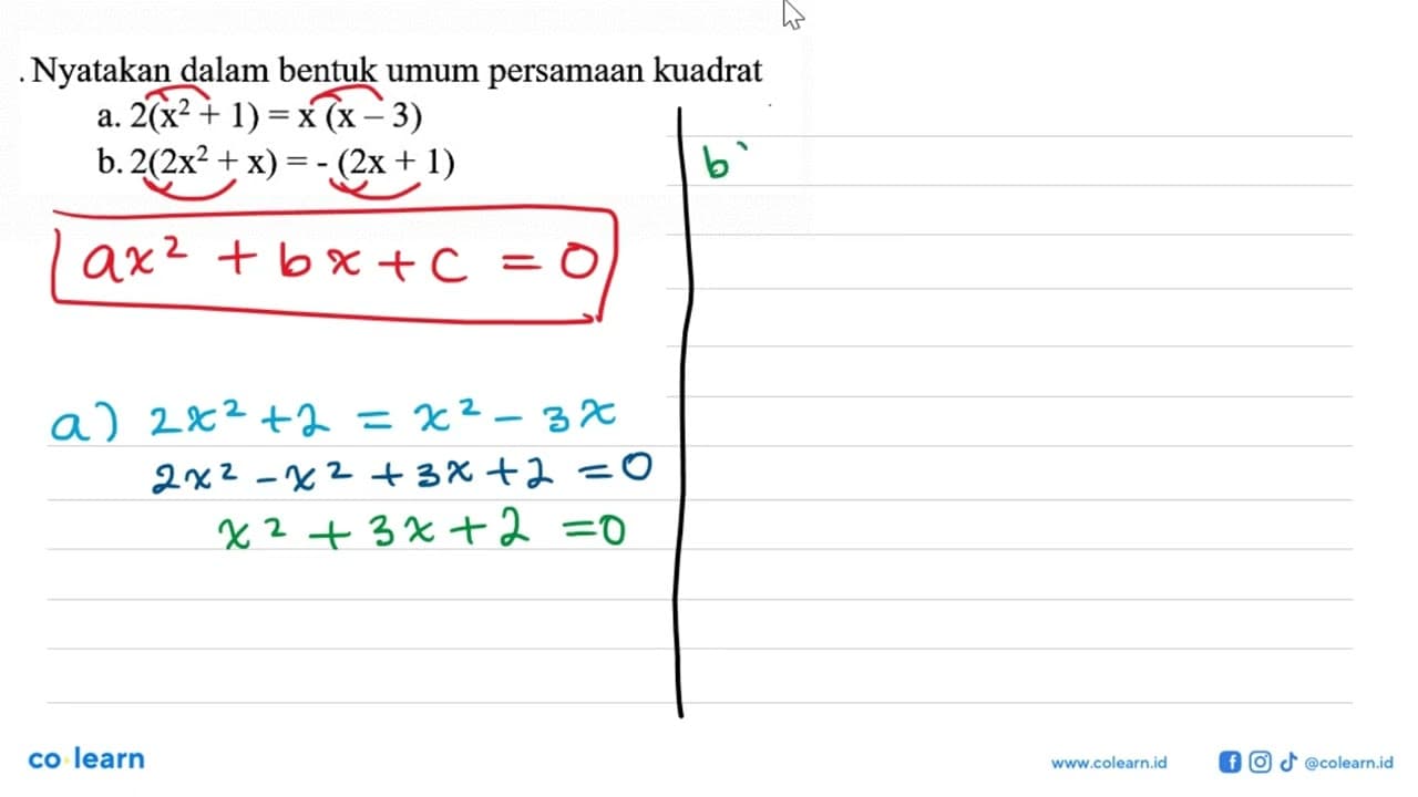 Nyatakan dalam bentuk umum persamaan kuadrat a. 2(x^2 + 1)