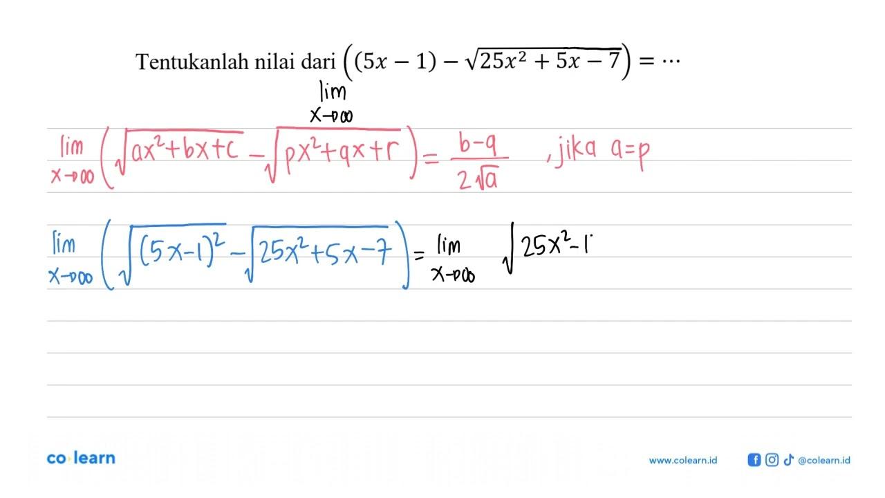 Tentukanlah nilai dari ((5x - 1) - akar(12x^2 + 5x) - 7) =