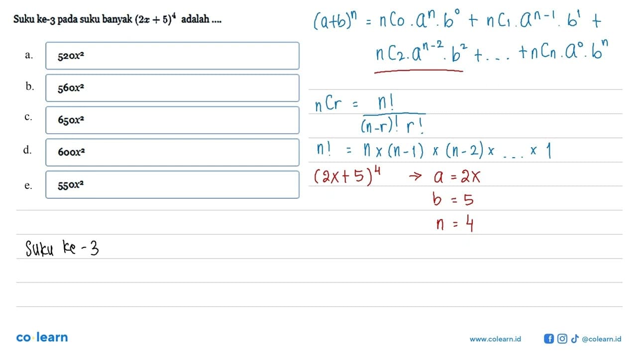 Suku ke-3 pada suku banyak (2x+5)^4 adalah ...