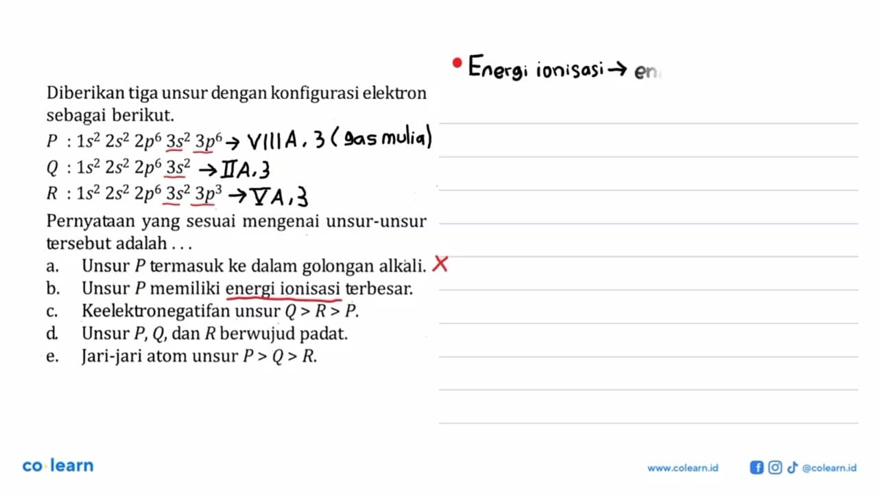 Diberikan tiga unsur dengan konfigurasi elektron sebagai