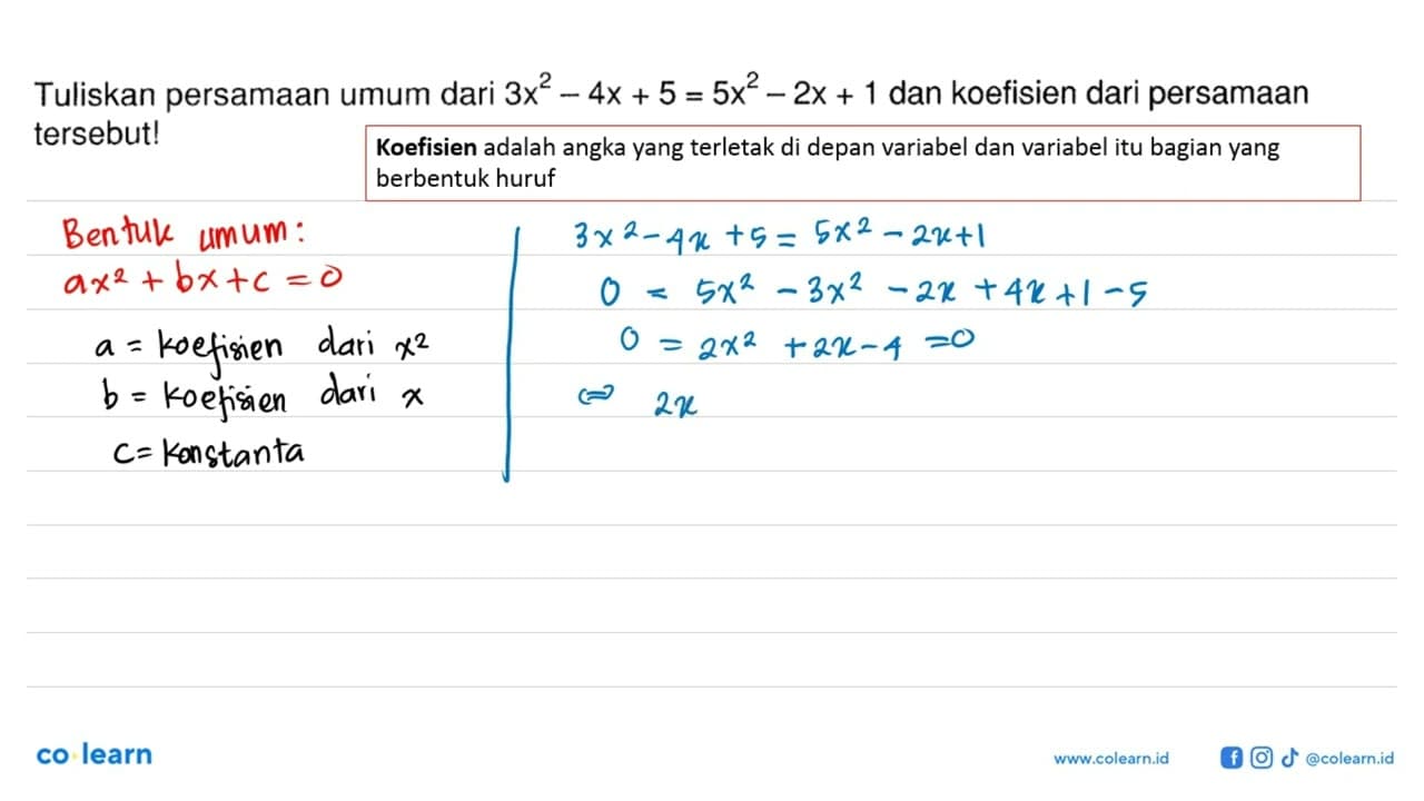 Tuliskan persamaan umum dari 3x^2 - 4x + 5 = 5x^2 - 2x + 1