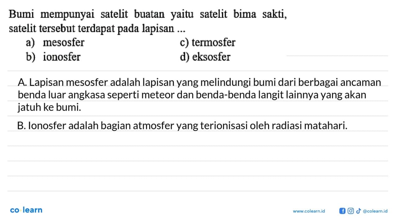 Bumi mempunyai satelit buatan yaitu satelit bima sakti,