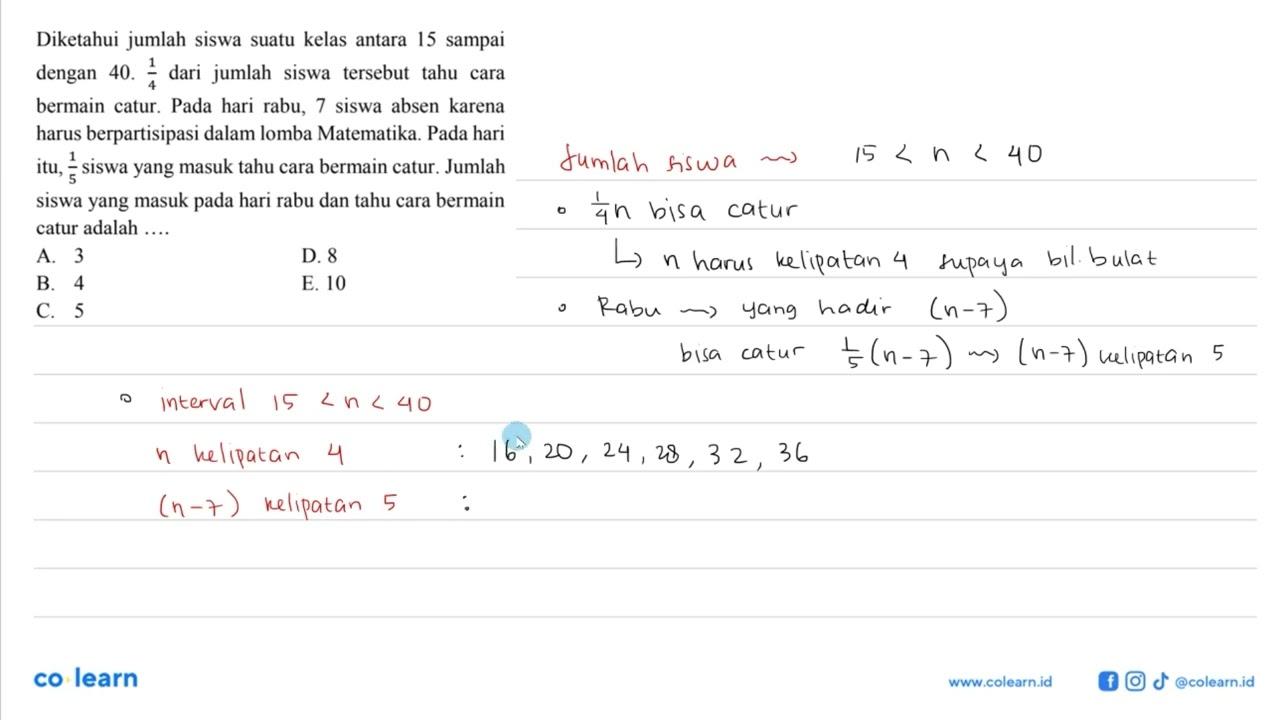 Diketahui jumlah siswa suatu kelas antara 15 sampai dengan