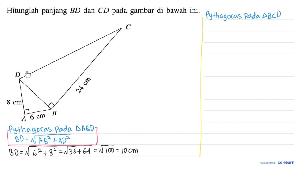 Hitunglah panjang BD dan CD pada gambar di bawah ini. A 6