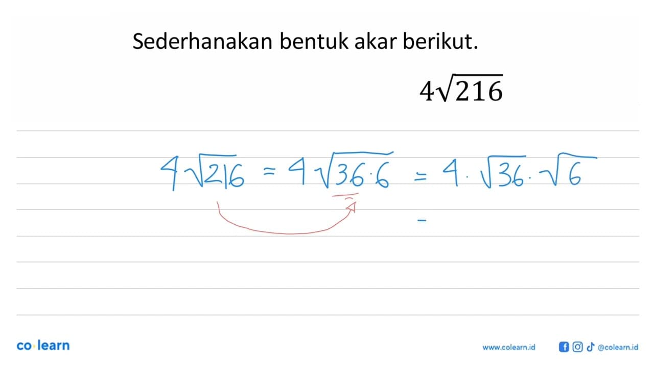 Sederhanakan bentuk akar berikut. 4 akar(216)