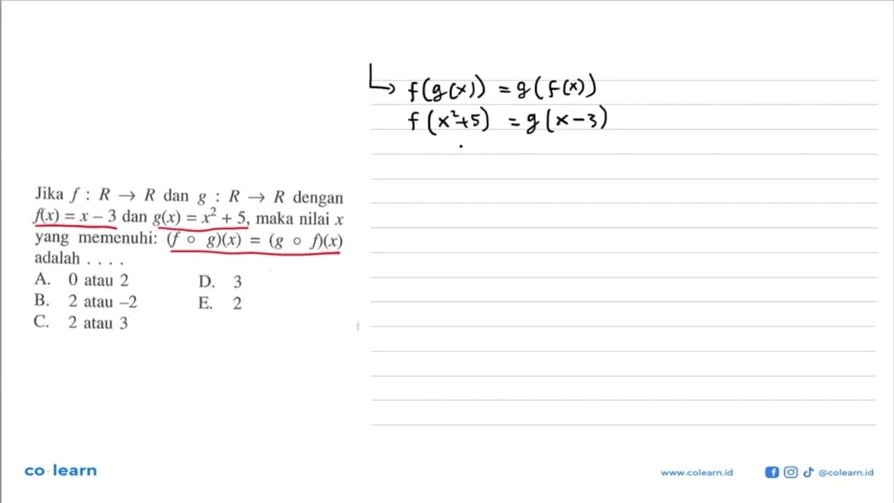 Jika f:R -> R dan g:R ->R dengan f(x)=x-3 dan g(x)=x^2+5,