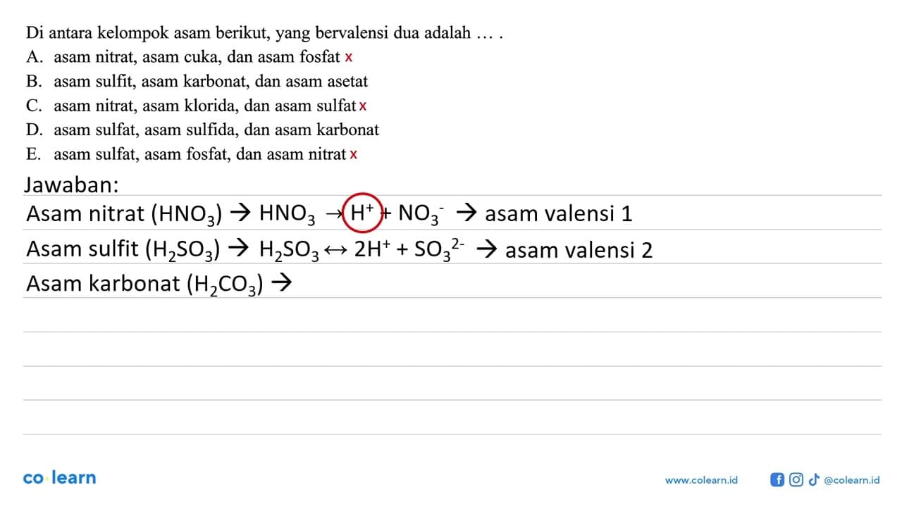 Di antara kelompok asam berikut, yang bervalensi dua adalah