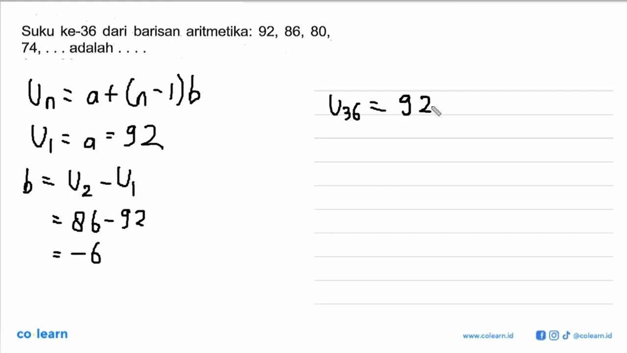 Suku ke-36 dari barisan aritmetika: 92, 86, 80, 74, ...