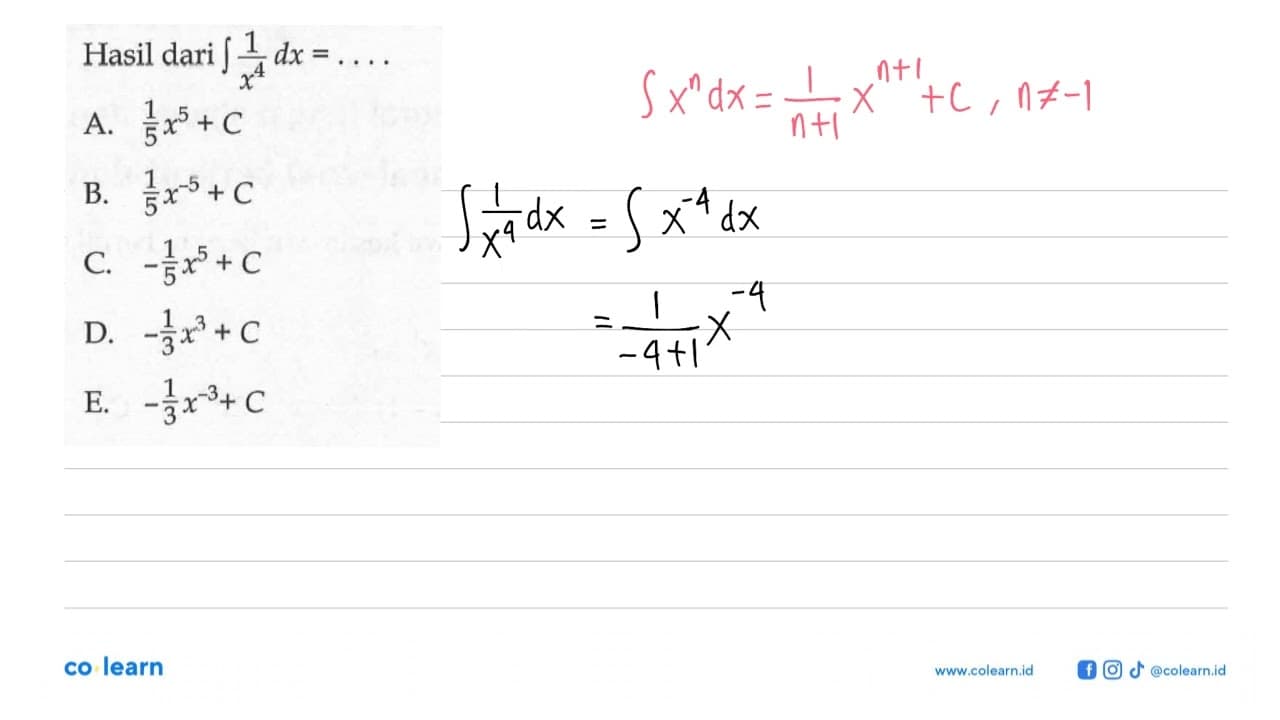 Hasil dari integral 1/x^4 dx=...