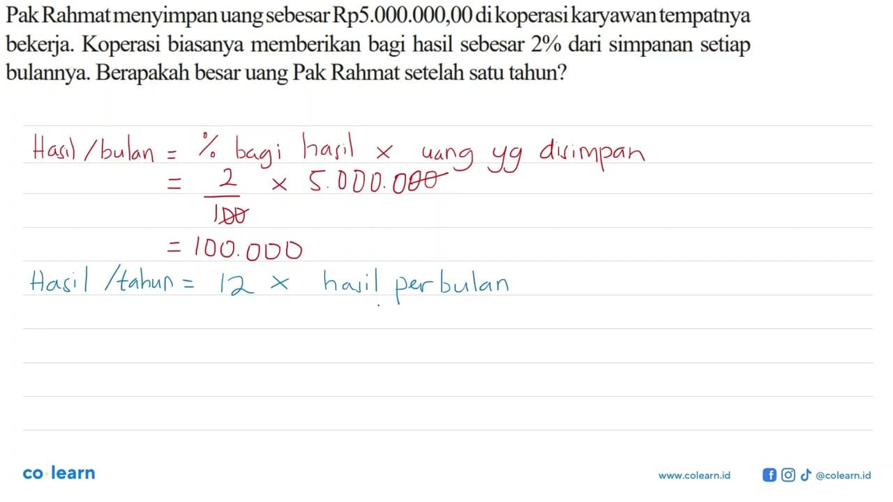 Pak Rahmat menyimpan uang sebesar Rp5.000.000,00 di