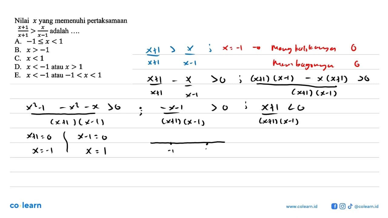 Nilai x yang memenuhi pertaksamaan (x+1)/(x+1)>x/(x-1)