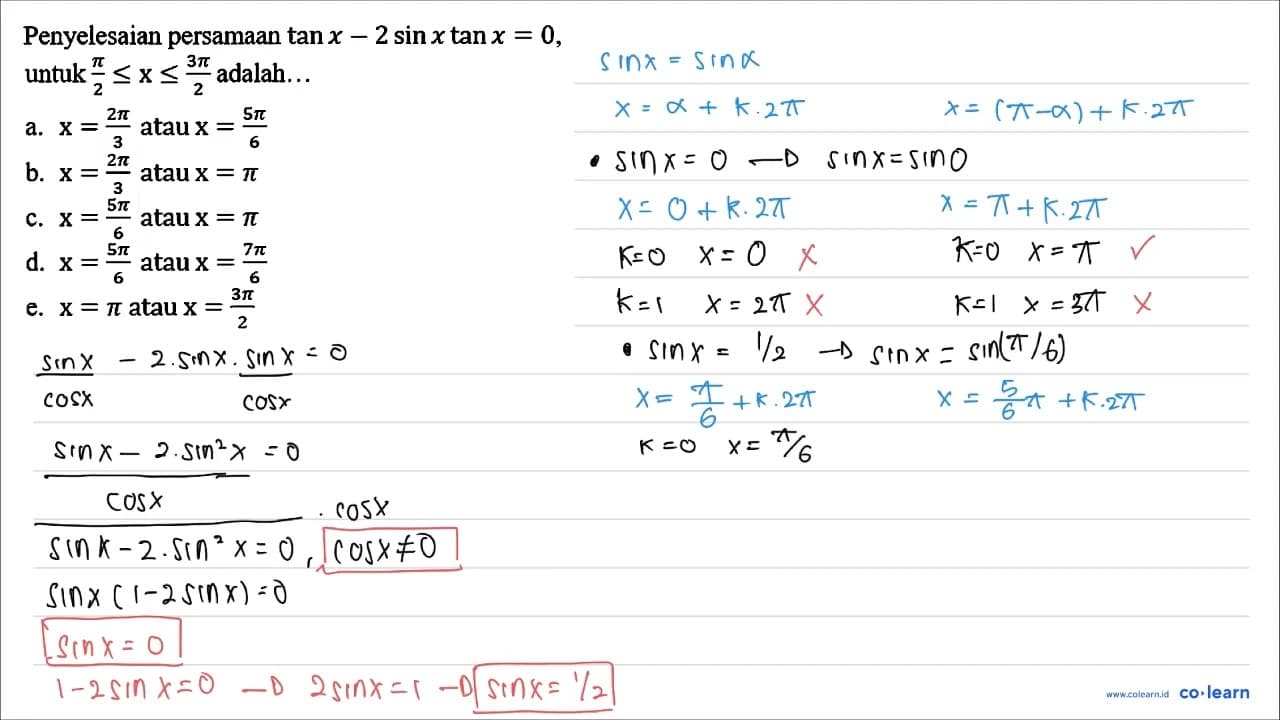 Penyelesaian persamaan tan x-2 sin x tan x=0 , untuk