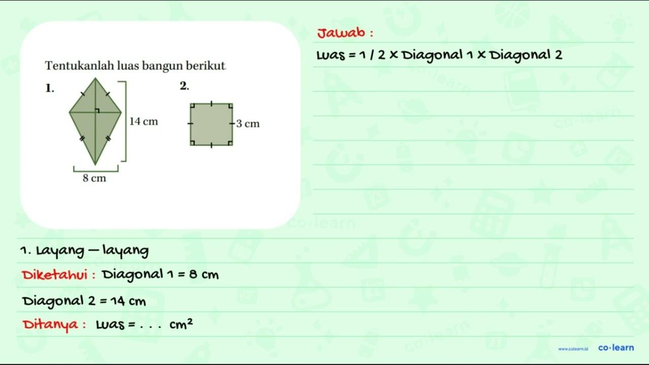 Tentukanlah luas bangun berikut. 1. 14 cm 8 cm 2. 3 cm