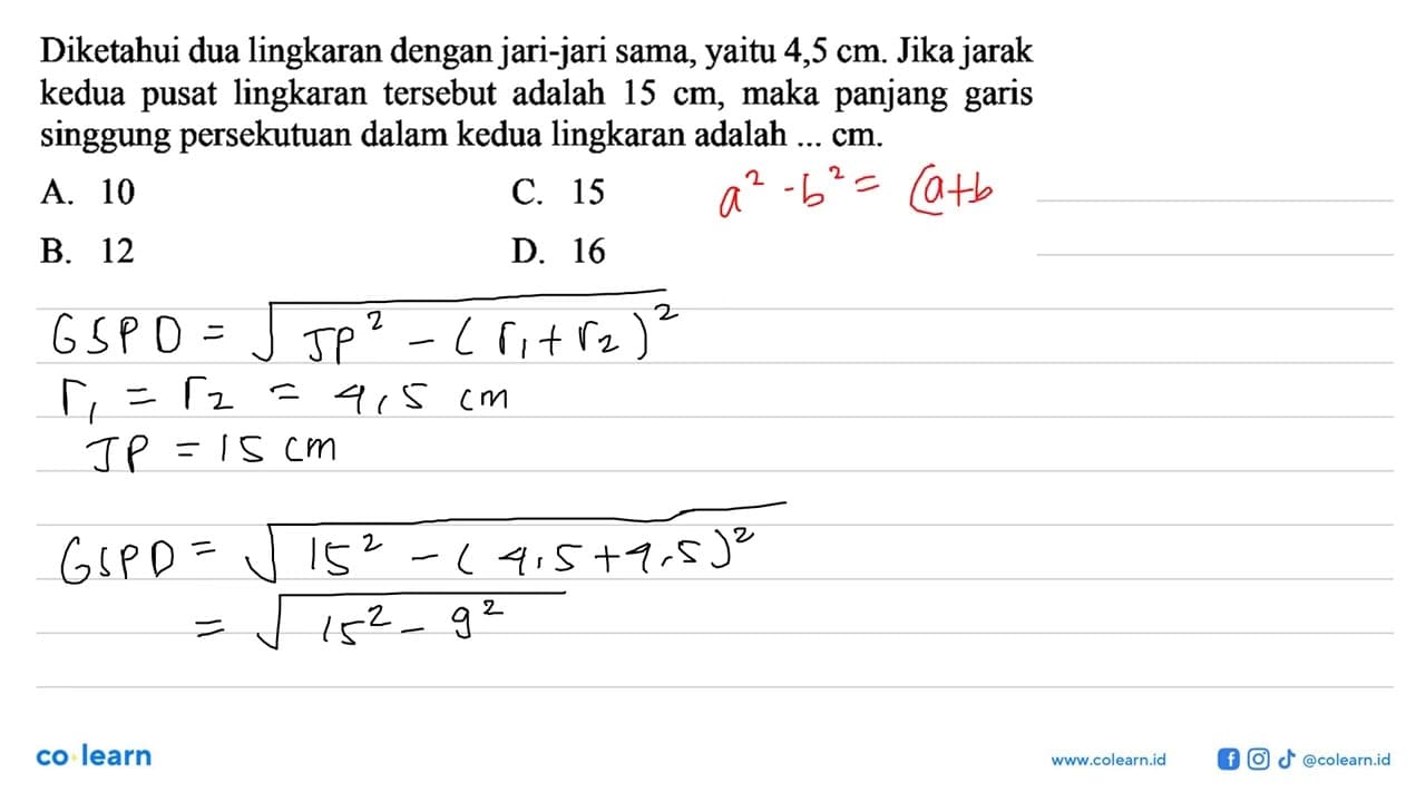 Diketahui dua lingkaran dengan jari-jari sama,yaitu 4,5 cm