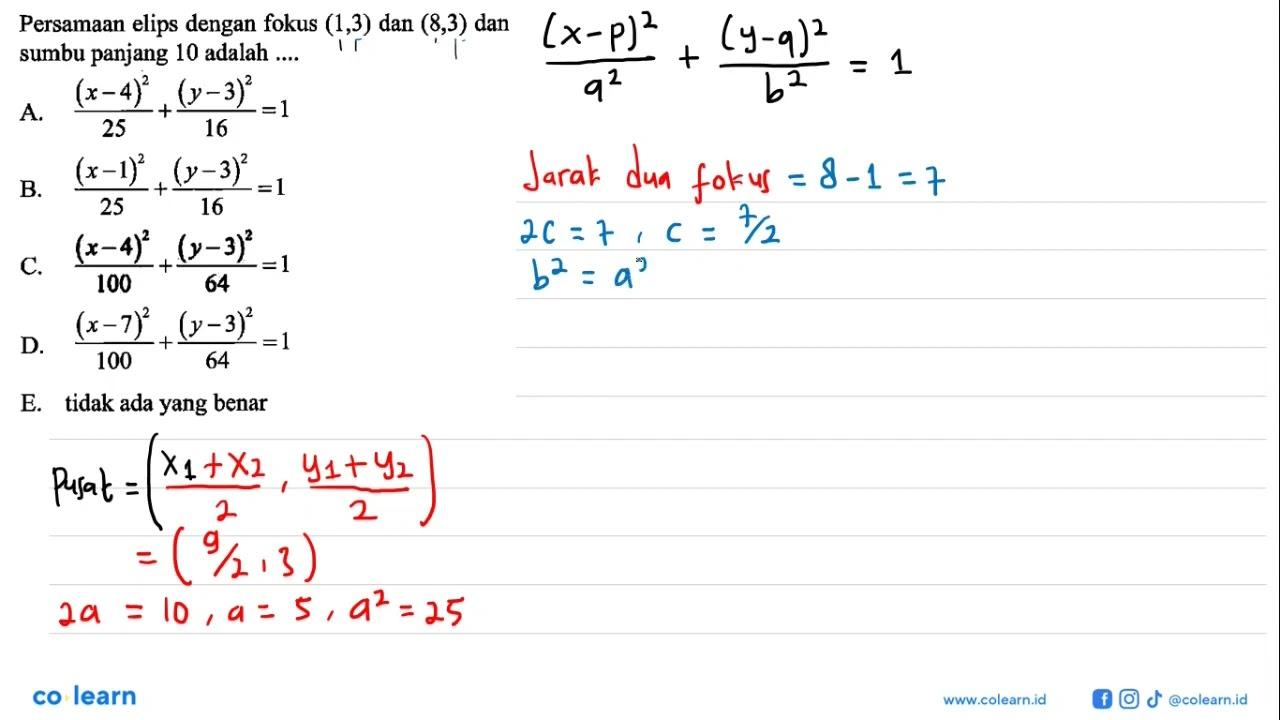 Persamaan elips dengan fokus (1,3) dan (8,3) dan sumbu