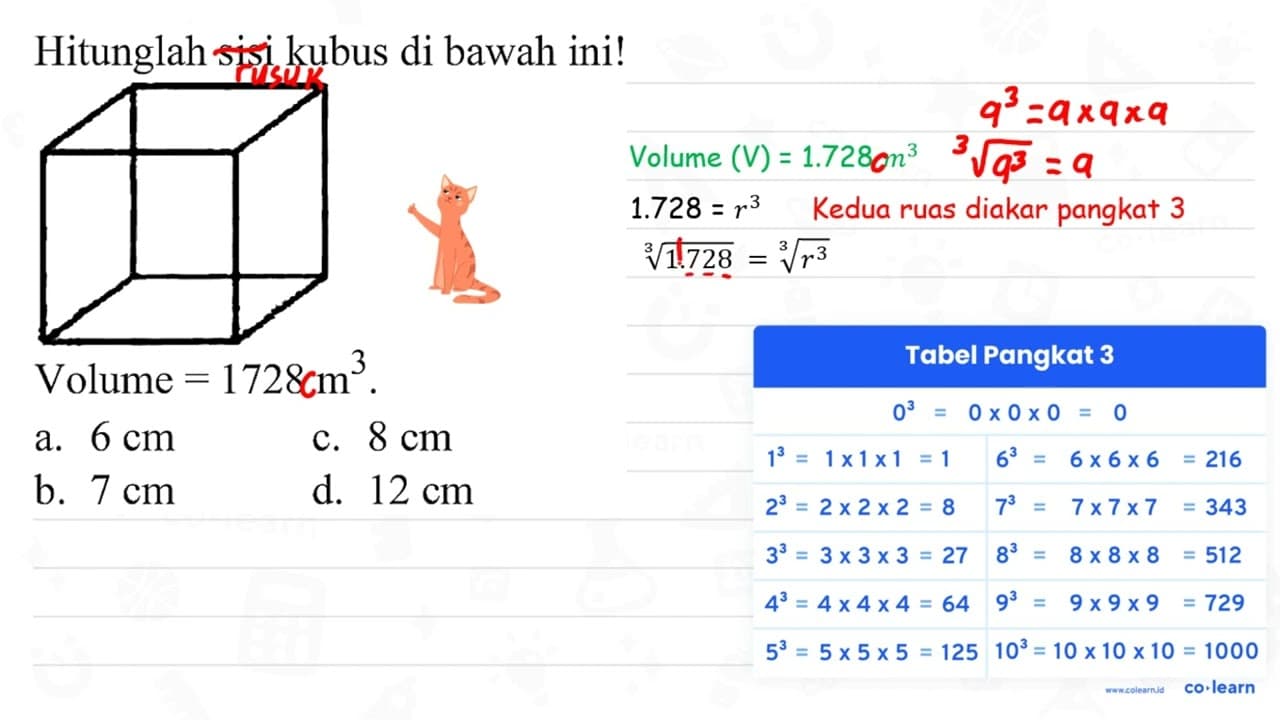 Hitunglah sisi kubus di bawah ini! Volume =1728 m^(3) . a.