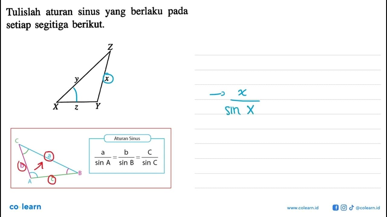 Tulislah aturan sinus yang berlaku pada setiap segitiga