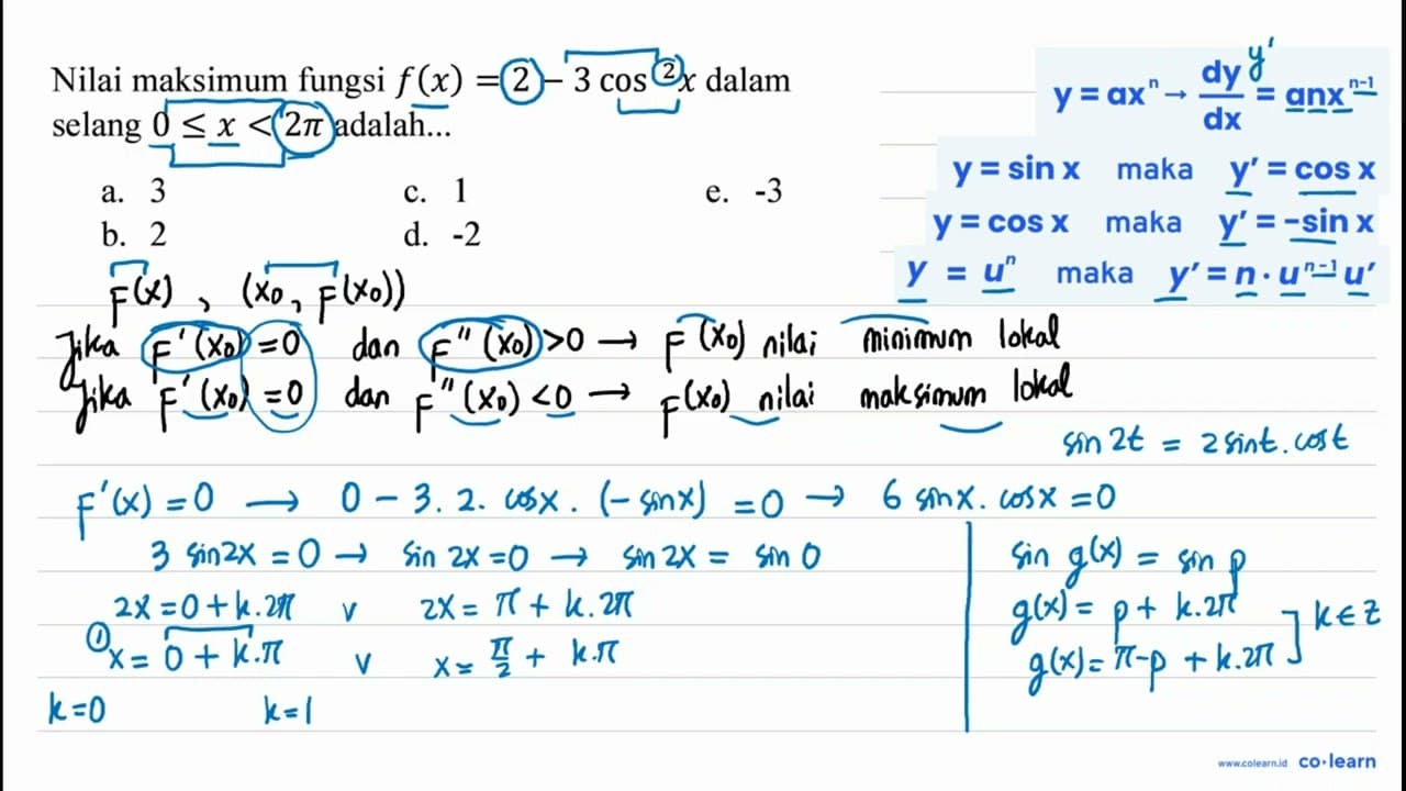 Nilai maksimum fungsi f(x)=2-3 cos ^(2) x dalam selang 0 <=