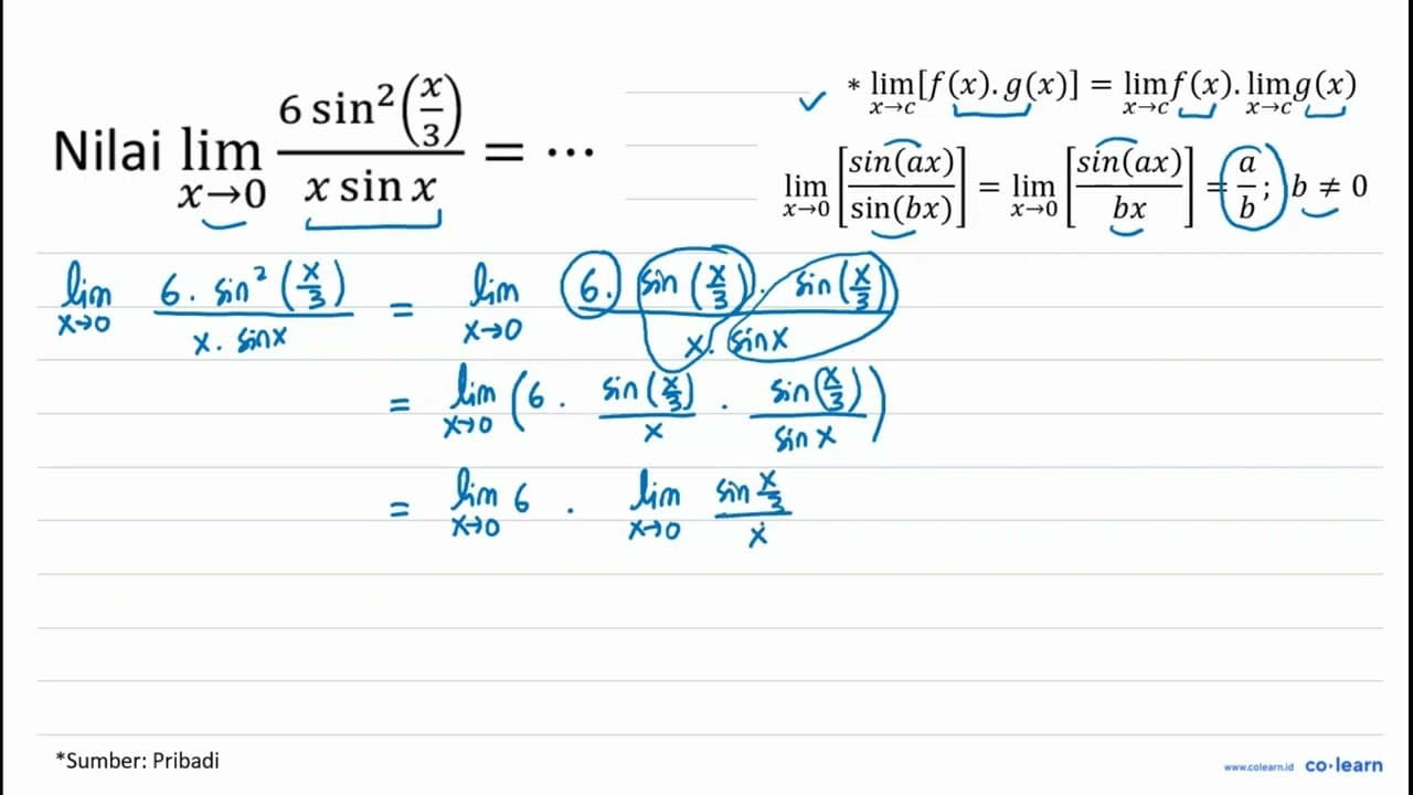 Nilai lim _(x -> 0) (6 sin ^(2)((x)/(3)))/(x sin x)=..