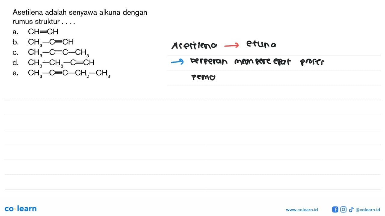 Asetilena adalah senyawa alkuna dengan rumus struktur ...