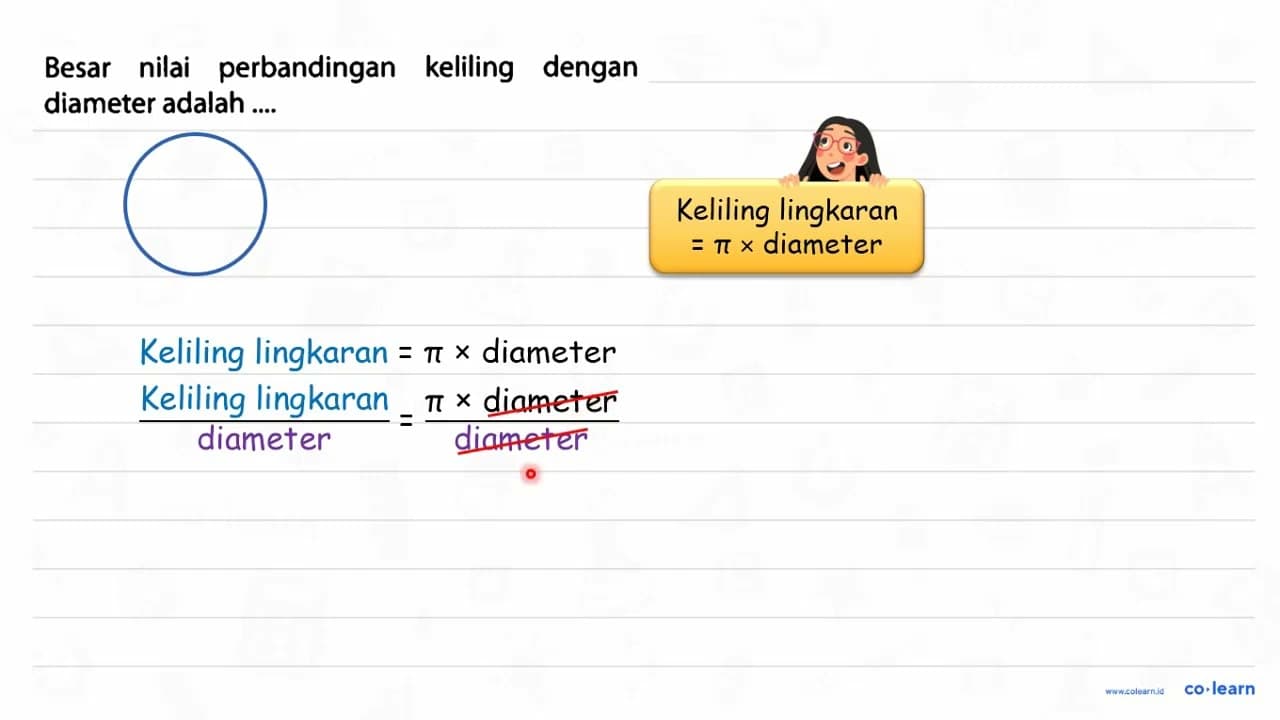 Besar nilai perbandingan keliling dengan diameter adalah