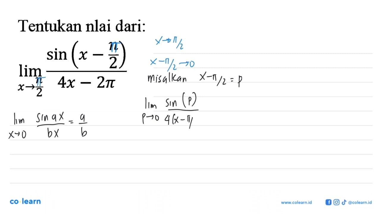 Tentukan nilai dari: limit x mendekati n/2