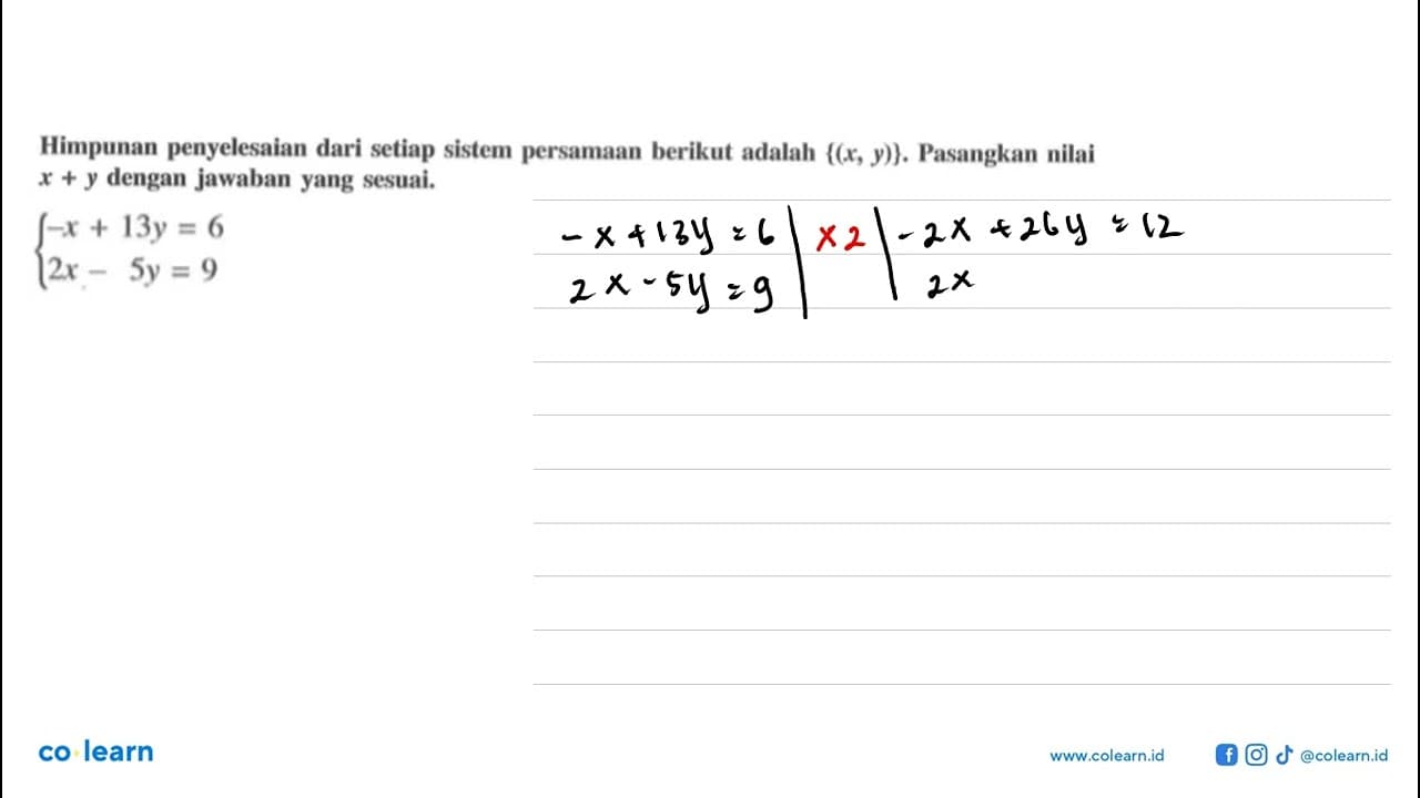 Himpunan penyelesaian dari setiap persamaan berikut adalah