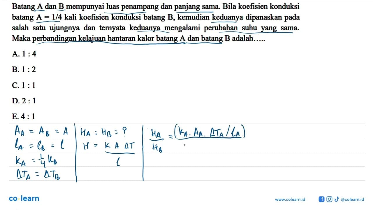 Batang A dan B mempunyai luas penampang dan panjang sama.