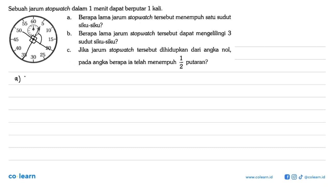 Sebuah jarum stopwatch dalam 1 menit dapat berputar 1 kali.