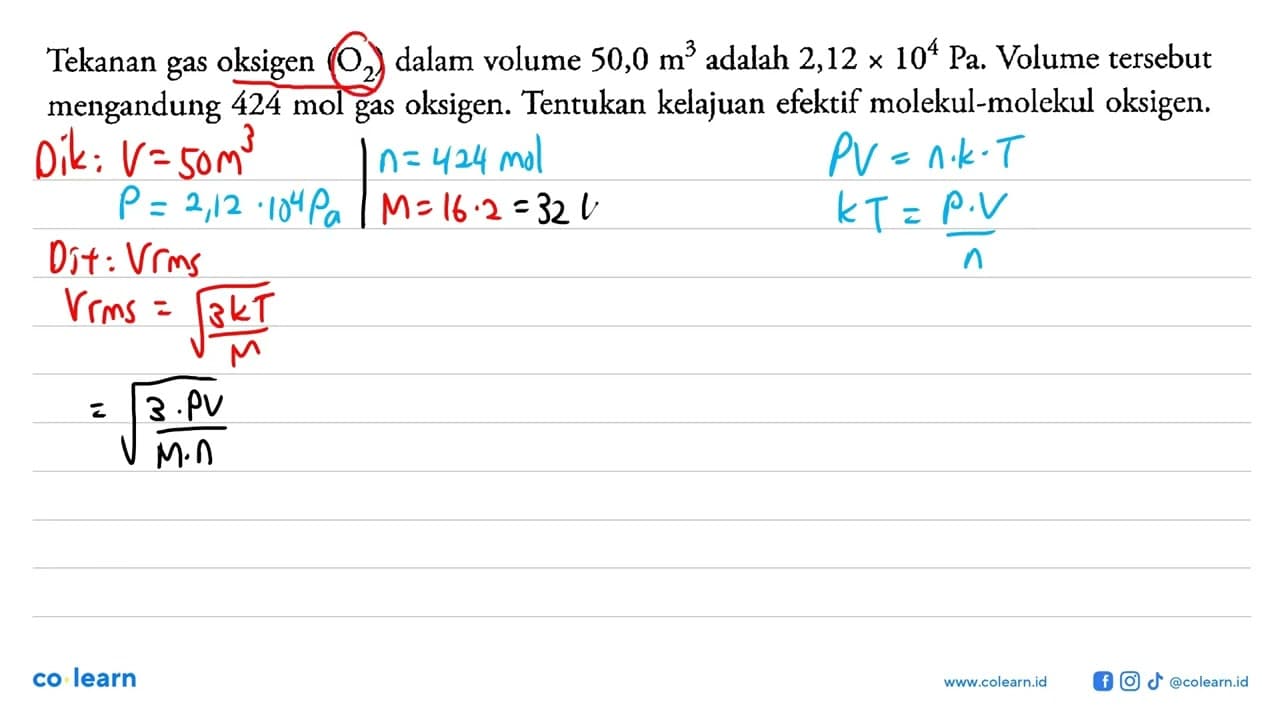 Tekanan gas oksigen (O2 ) dalam volume 50,0 m^3 adalah 2,12