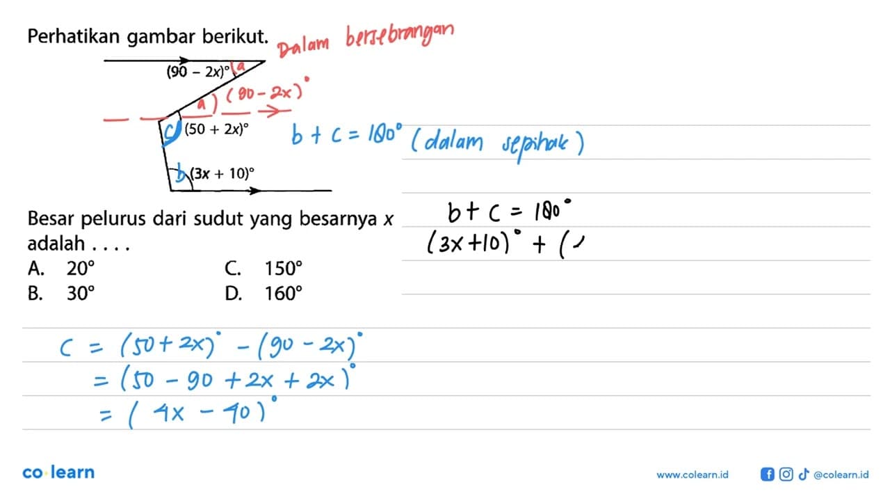 Perhatikan gambar berikut. (90-2x) (50+2x) (3x+10) Besar