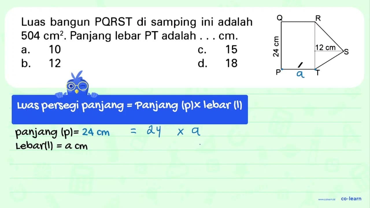 Luas bangun PQRST di samping ini adalah 504 cm^2. Panjang