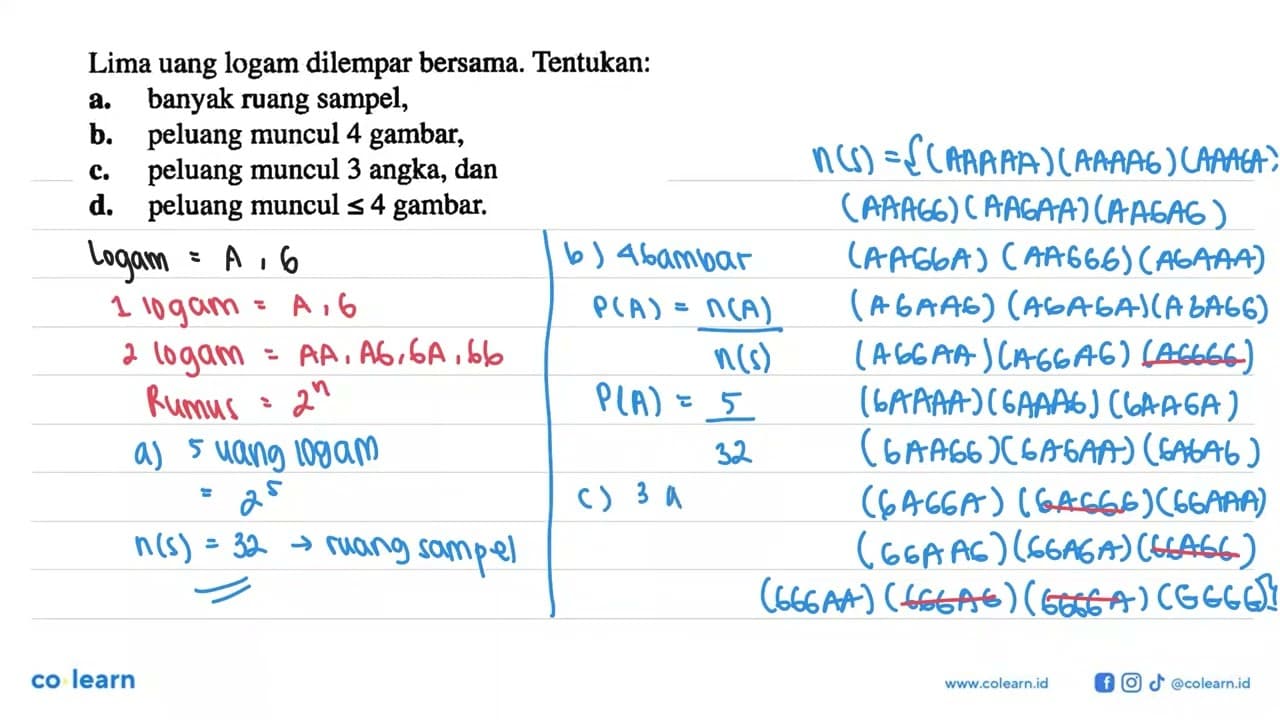 Lima uang logam dilempar bersama. Tentukan:a. banyak ruang