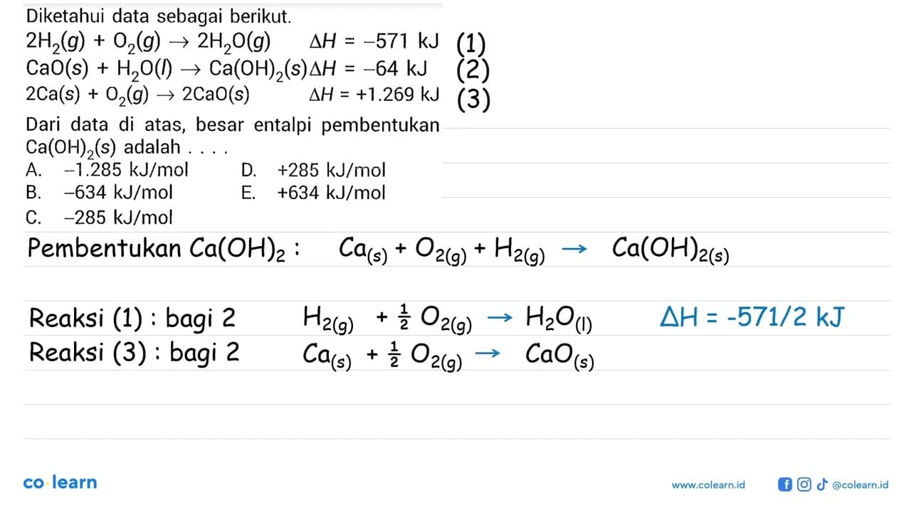 Diketahui data sebagai berikut. 2H2(g)+O2(g)->2H2O(g)