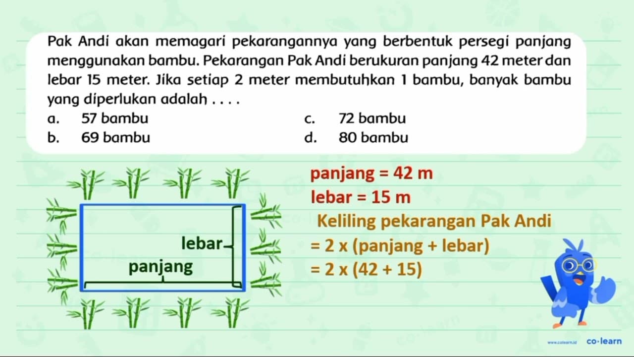 Pak Andi akan memagari pekarangannya yang berbentuk persegi