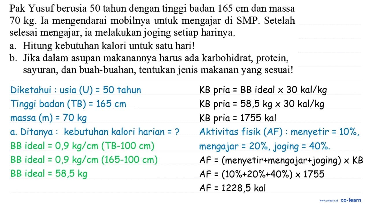 Pak Yusuf berusia 50 tahun dengan tinggi badan 165 cm dan