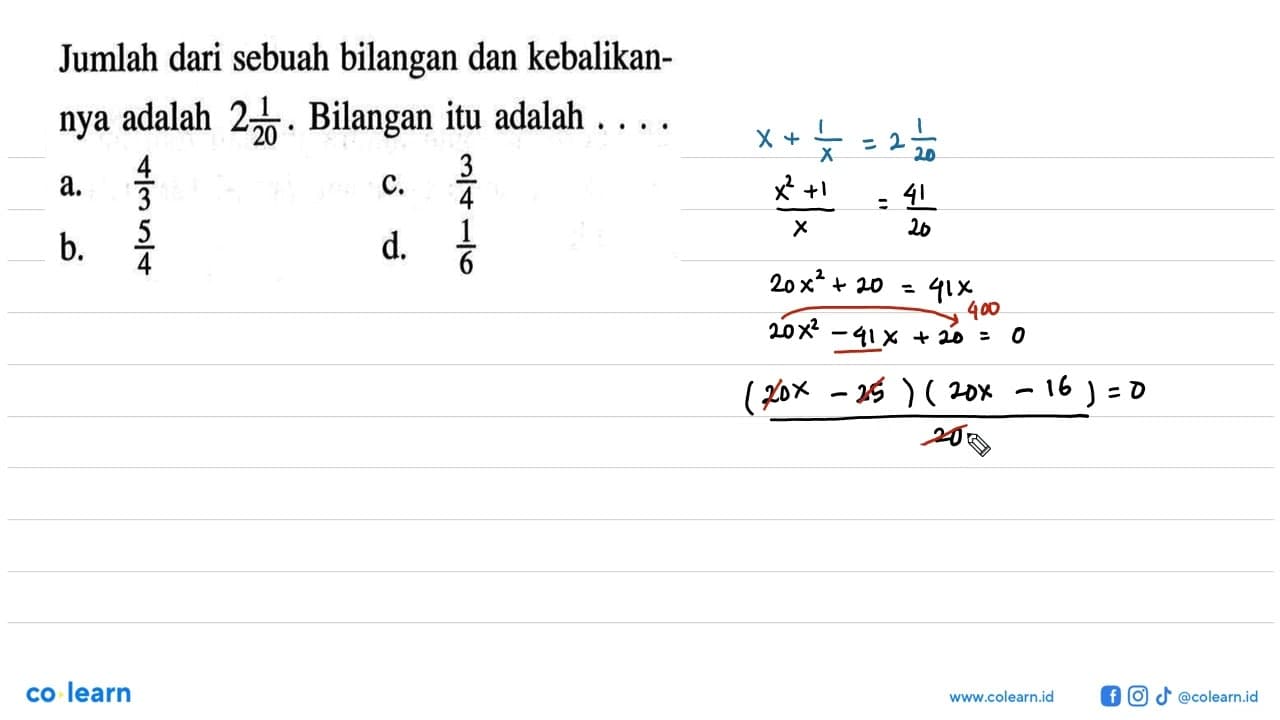 Jumlah dari sebuah bilangan dan kebalikan-nya adalah 2