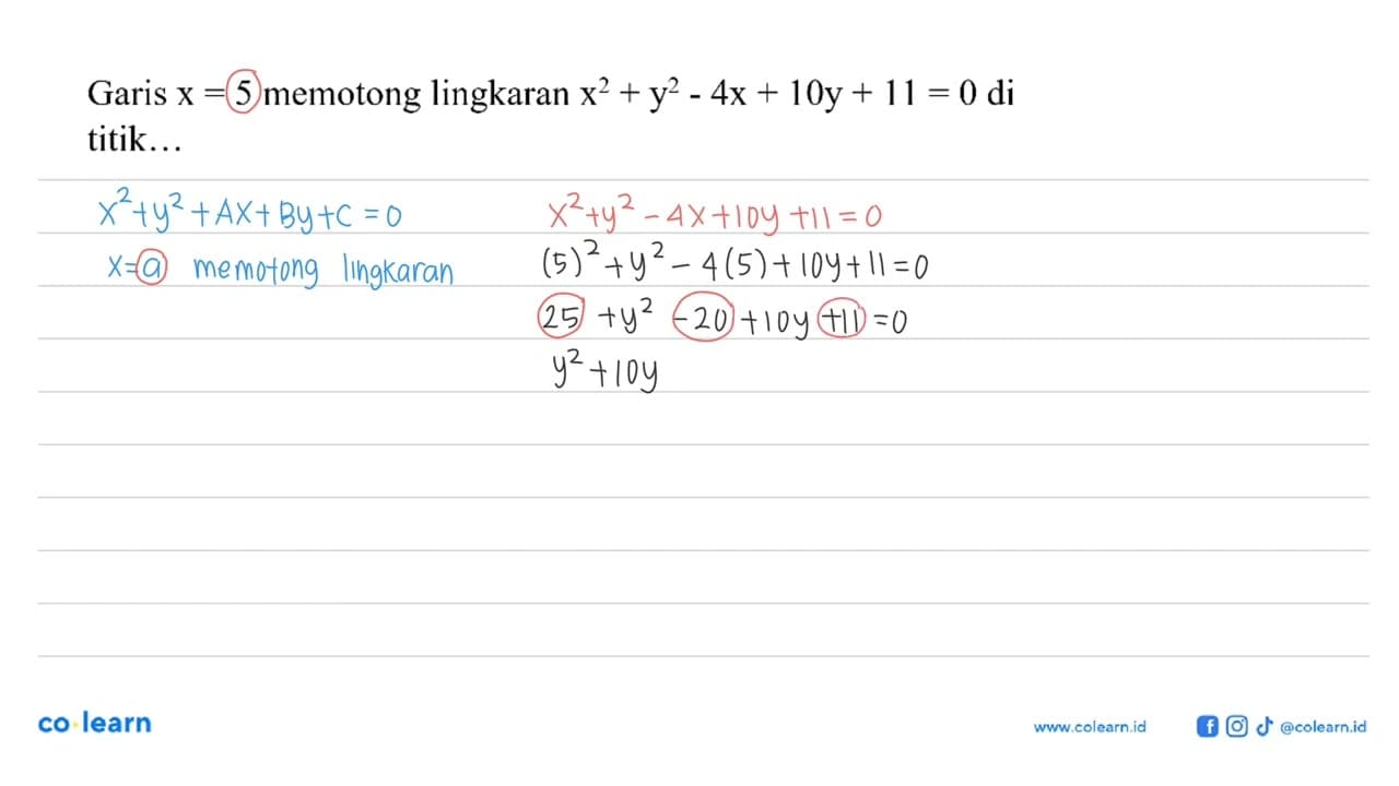 Garis x=5 memotong lingkaran x^2+y^2-4x+10y+11=0 di