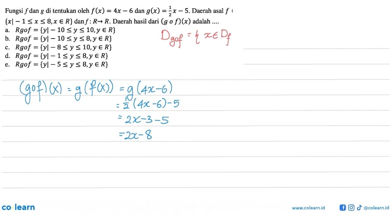 Fungsi f dan g ditentukan oleh f(x)=4x-6 dan g(x)=1/2 x-5.