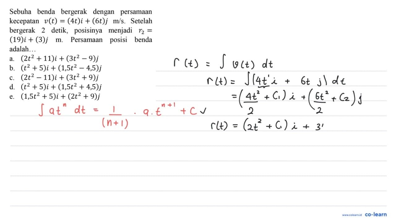 Sebuha benda bergerak dengan persamaan kecepatan v(t)=(4 t)