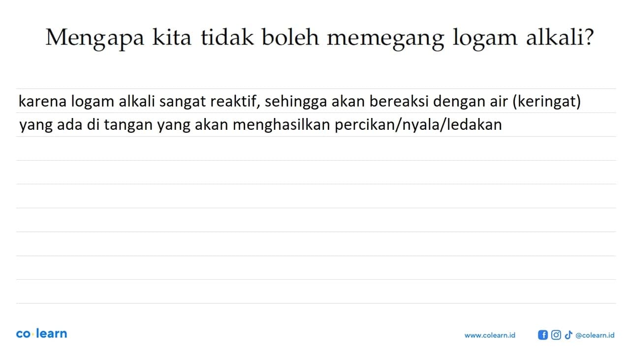 Mengapa kita tidak boleh memegang logam alkali?