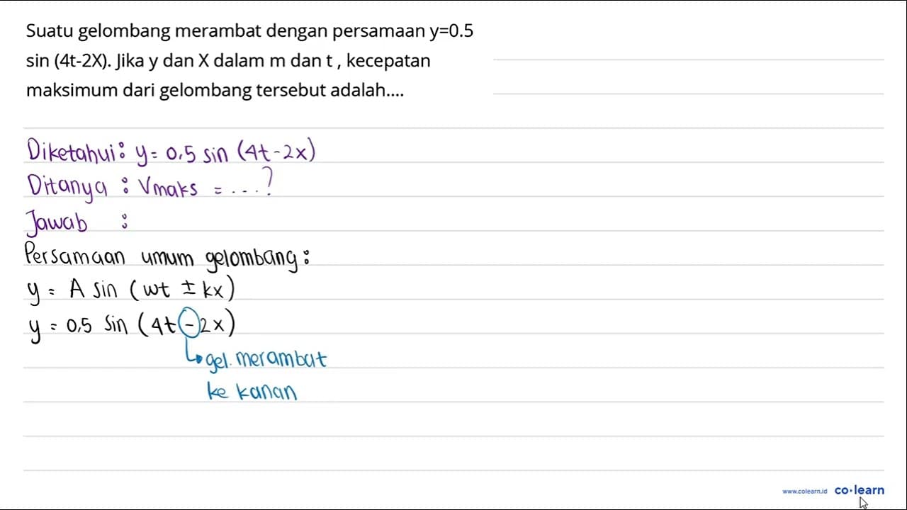 Suatu gelombang merambat dengan persamaan y=0.5 sin