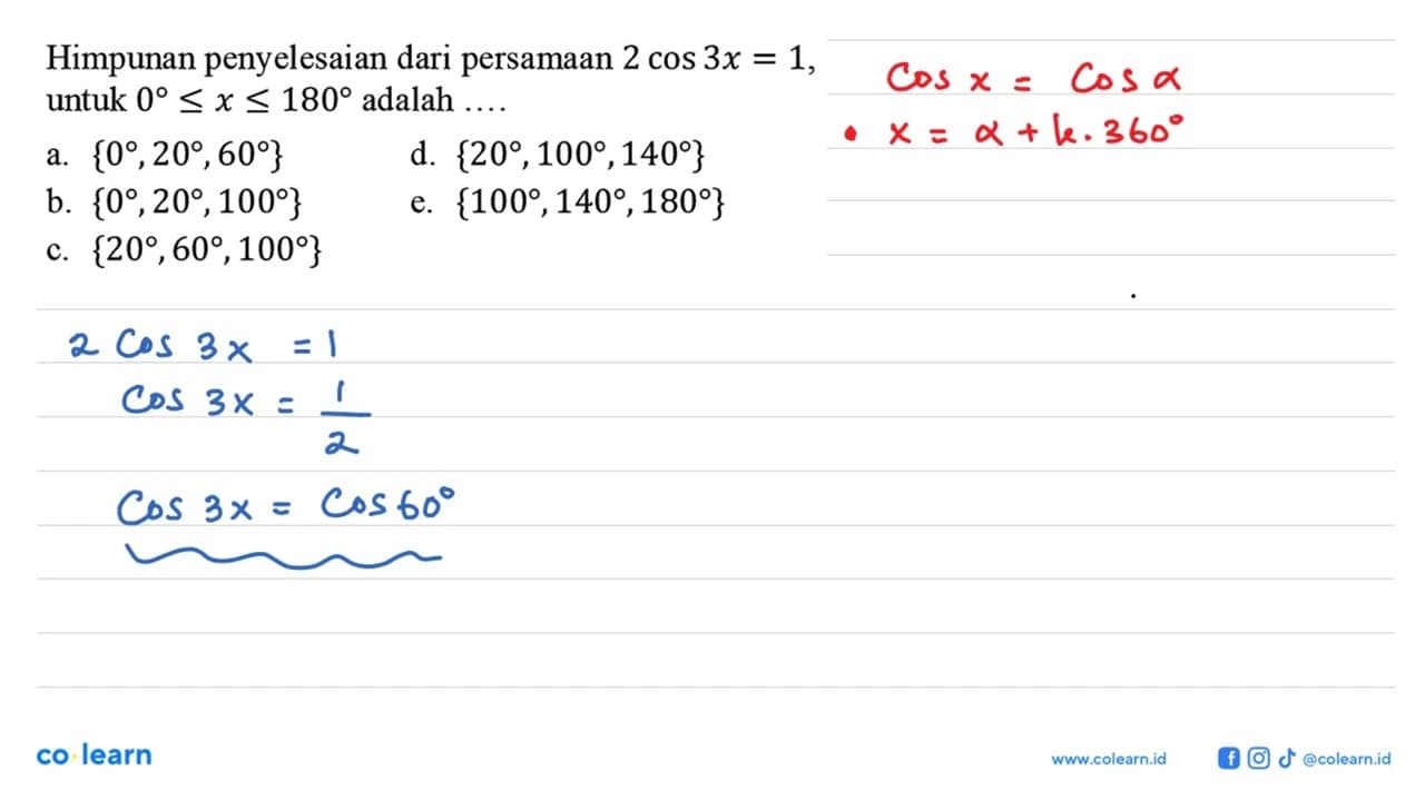 Himpunan penyelesaian dari persamaan 2cos 3x=1, untuk