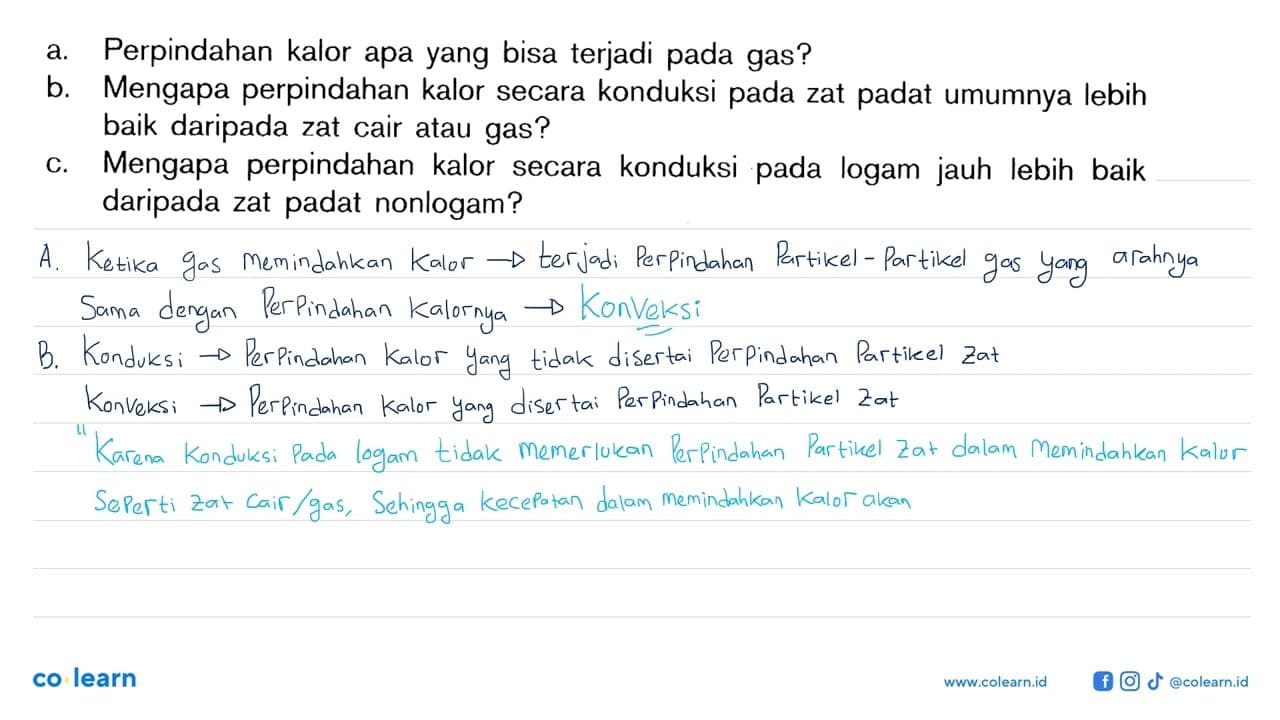 a. Perpindahan kalor apa yang bisa terjadi pada gas? b.